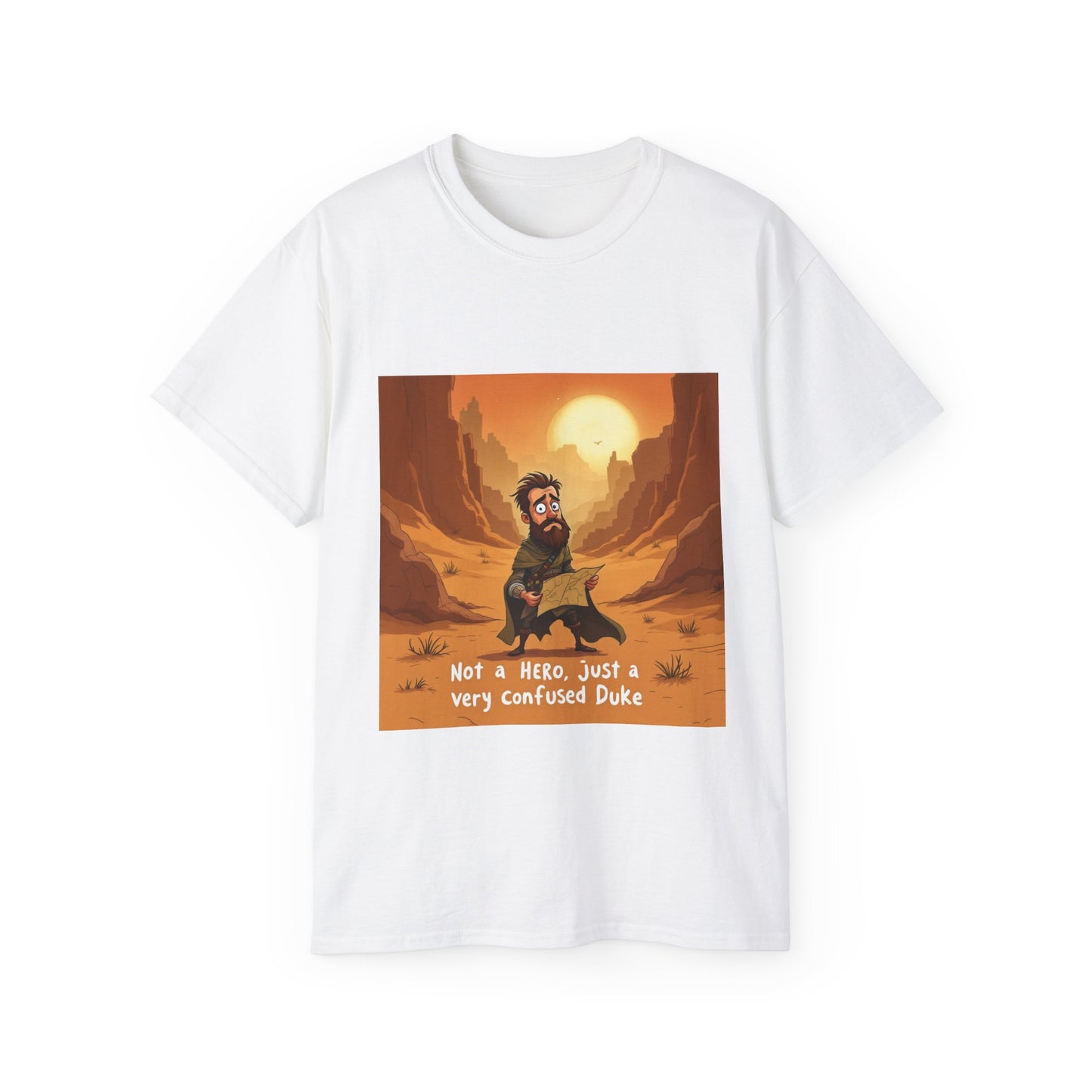 T-Shirt - 'Not a Hero, Just a Very Confused Duke' Graphic Tee