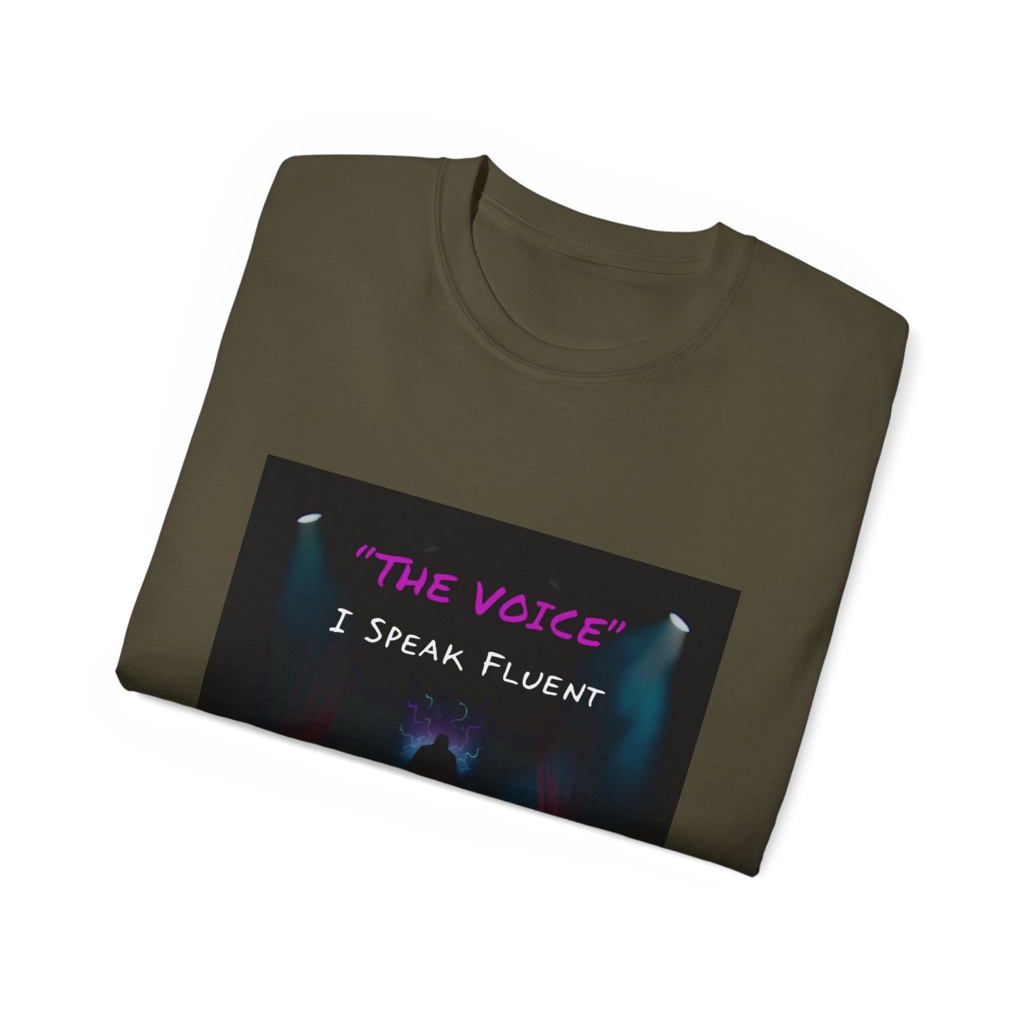 “I Speak Fluent 'The Voice' – No Permission Needed” Style A - Tee