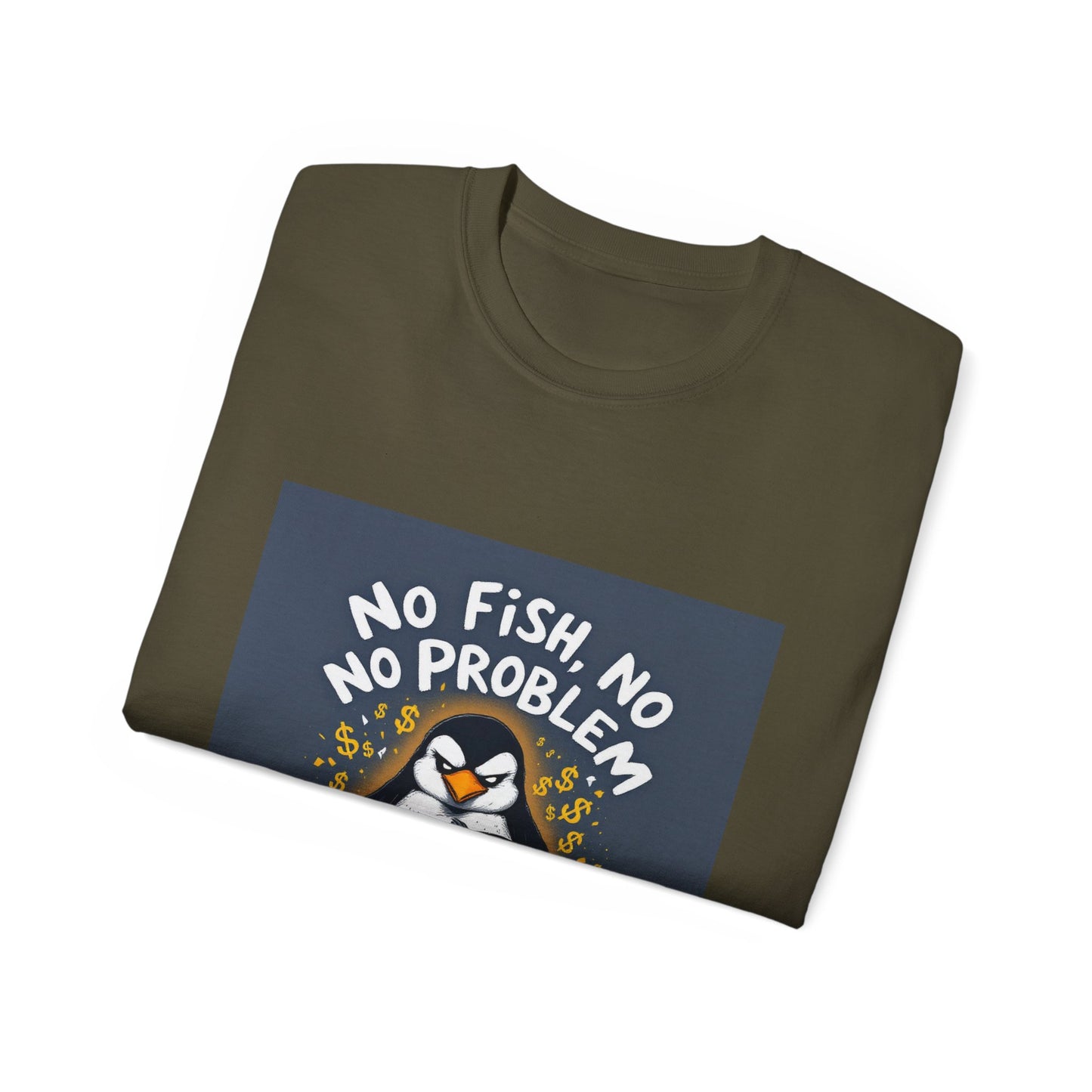 Penguin Tee - No Fish No Problem - Funny Design