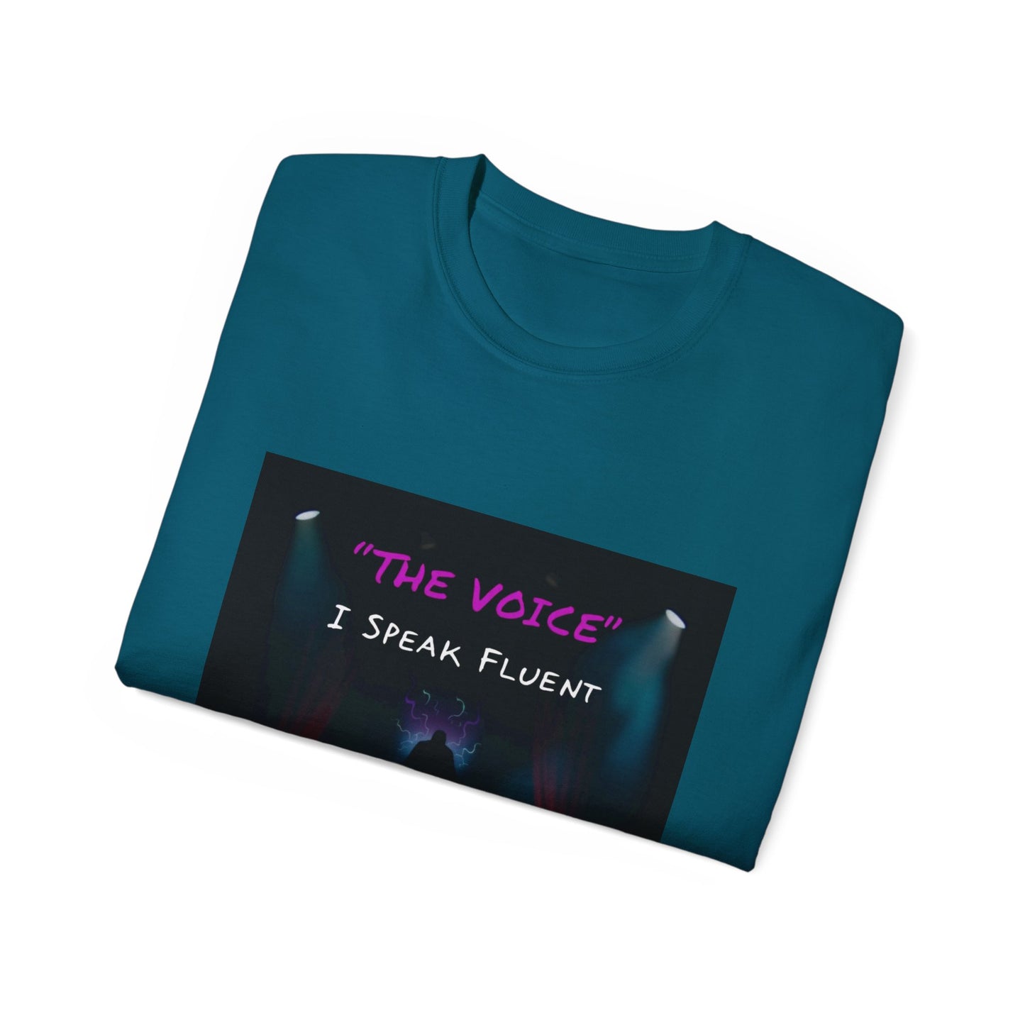 “I Speak Fluent 'The Voice' – No Permission Needed” Style A - Tee