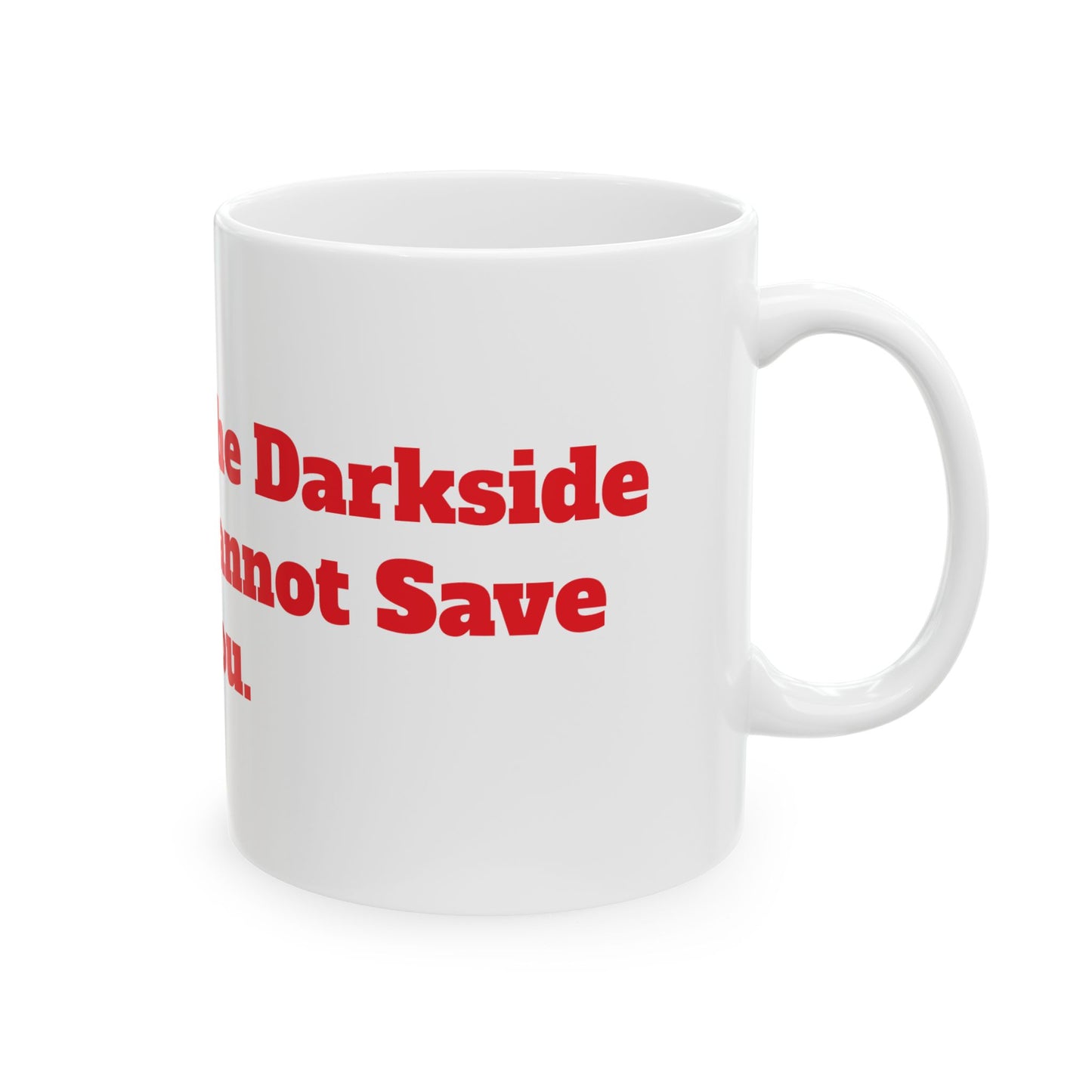 Mug - 'Rebel Tears' - THE DARK SIDE CANNOT SAVE YOU