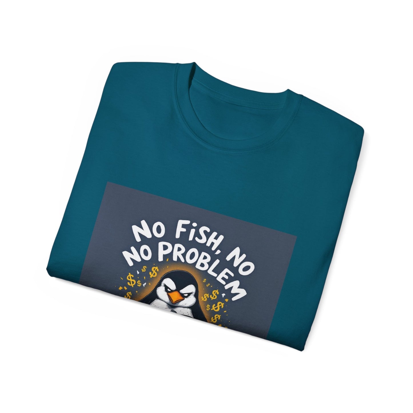 Penguin Tee - No Fish No Problem - Funny Design