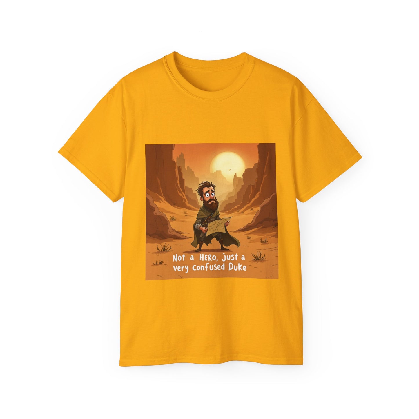 T-Shirt - 'Not a Hero, Just a Very Confused Duke' Graphic Tee