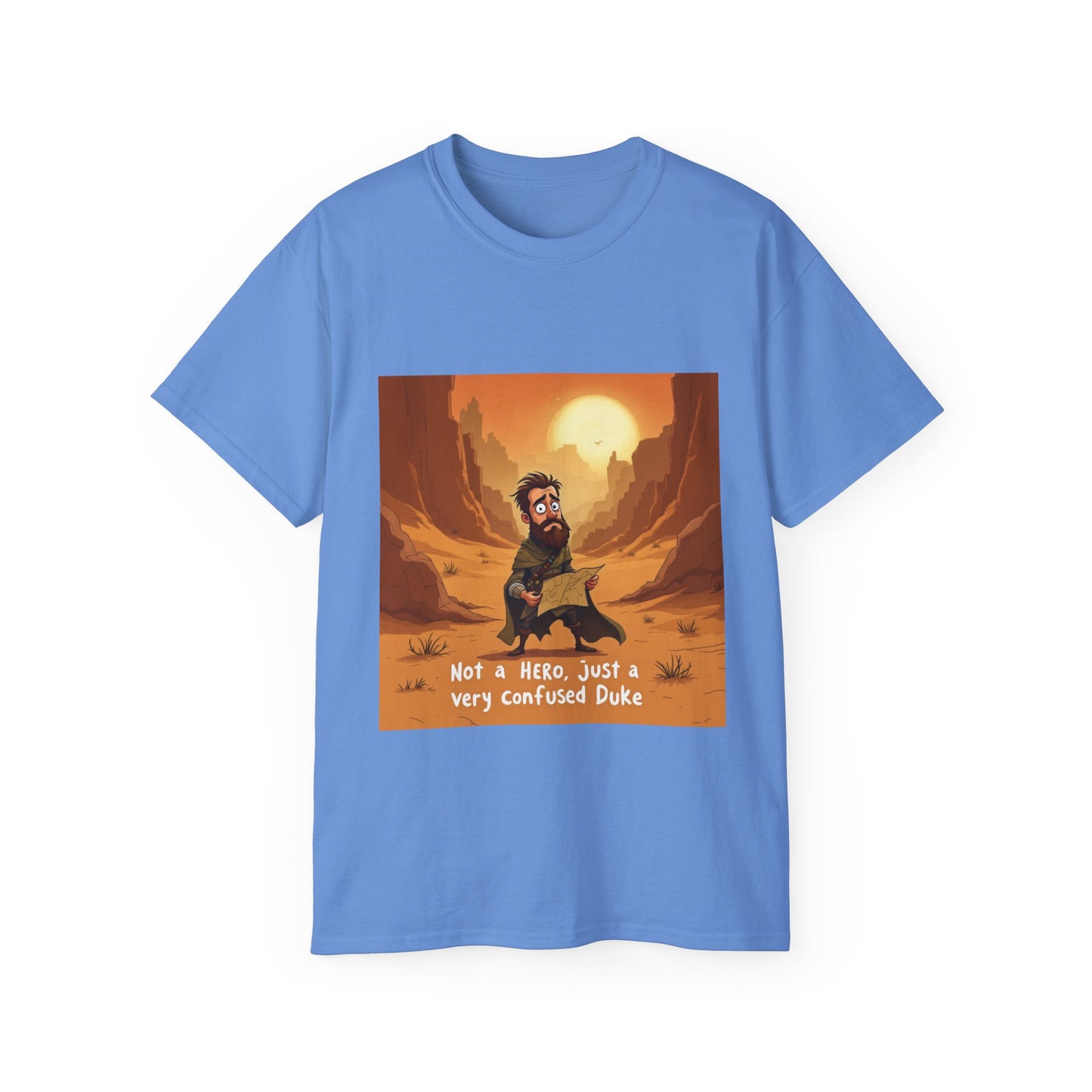 T-Shirt - 'Not a Hero, Just a Very Confused Duke' Graphic Tee