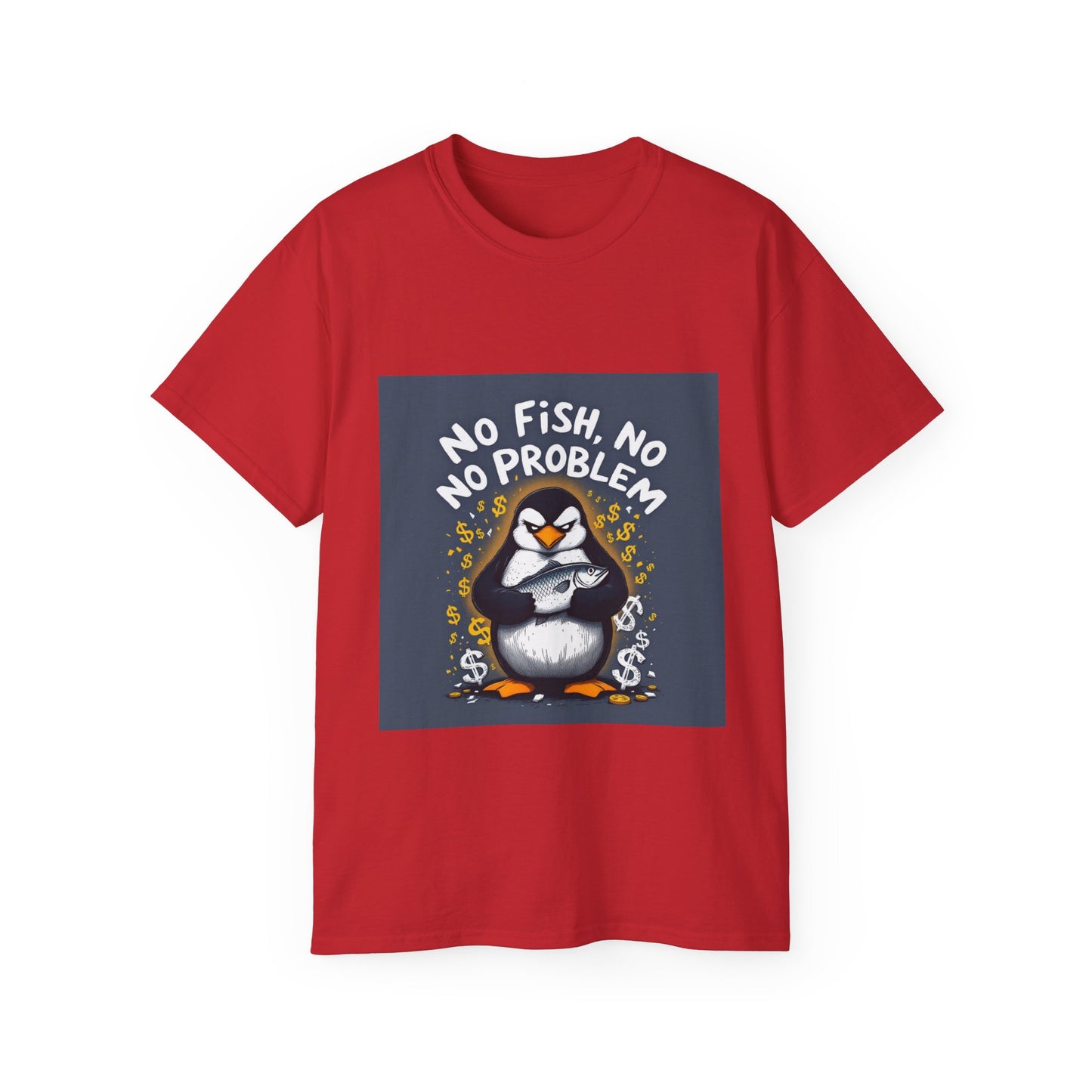 Penguin Tee - No Fish No Problem - Funny Design