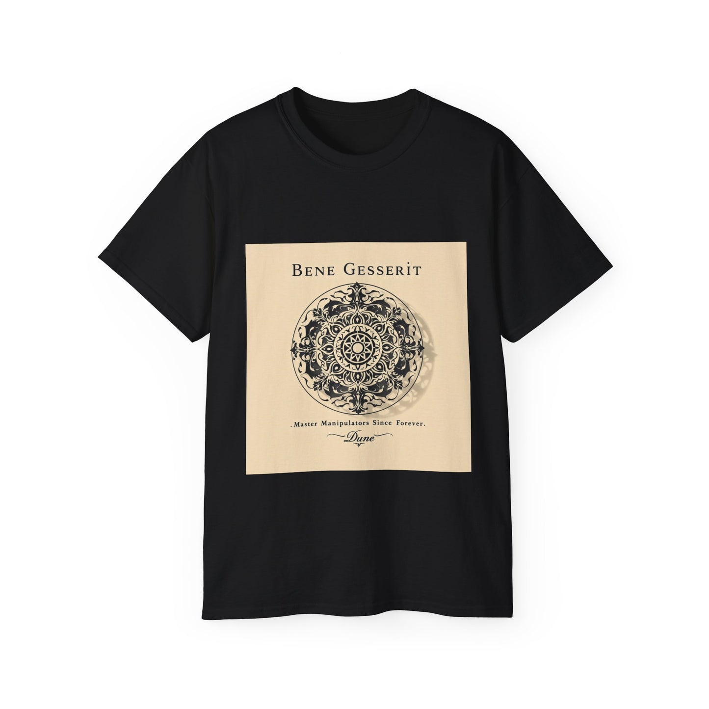 Bene Gesserit: Master Manipulators Since Forever' Option 2 - Tee