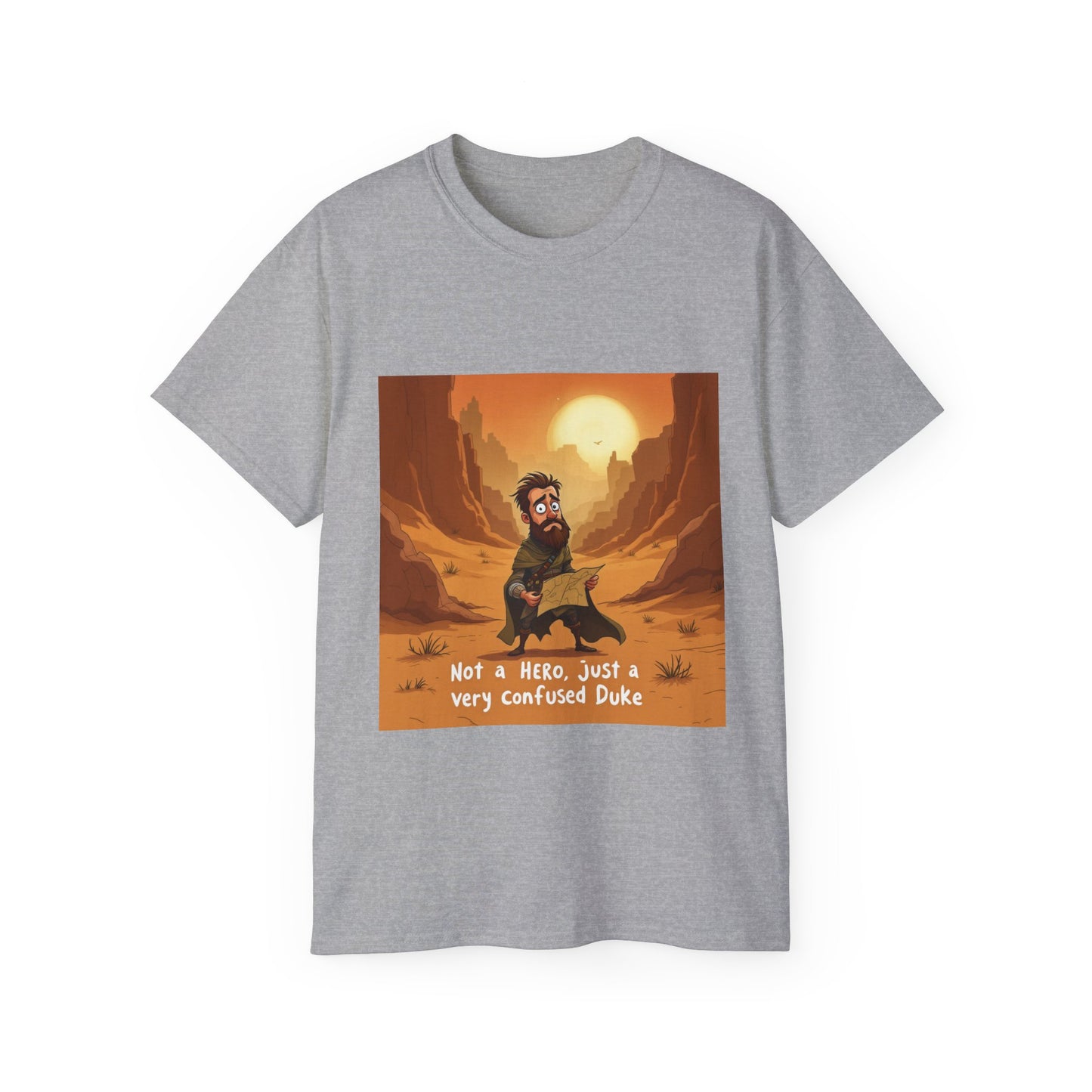 T-Shirt - 'Not a Hero, Just a Very Confused Duke' Graphic Tee