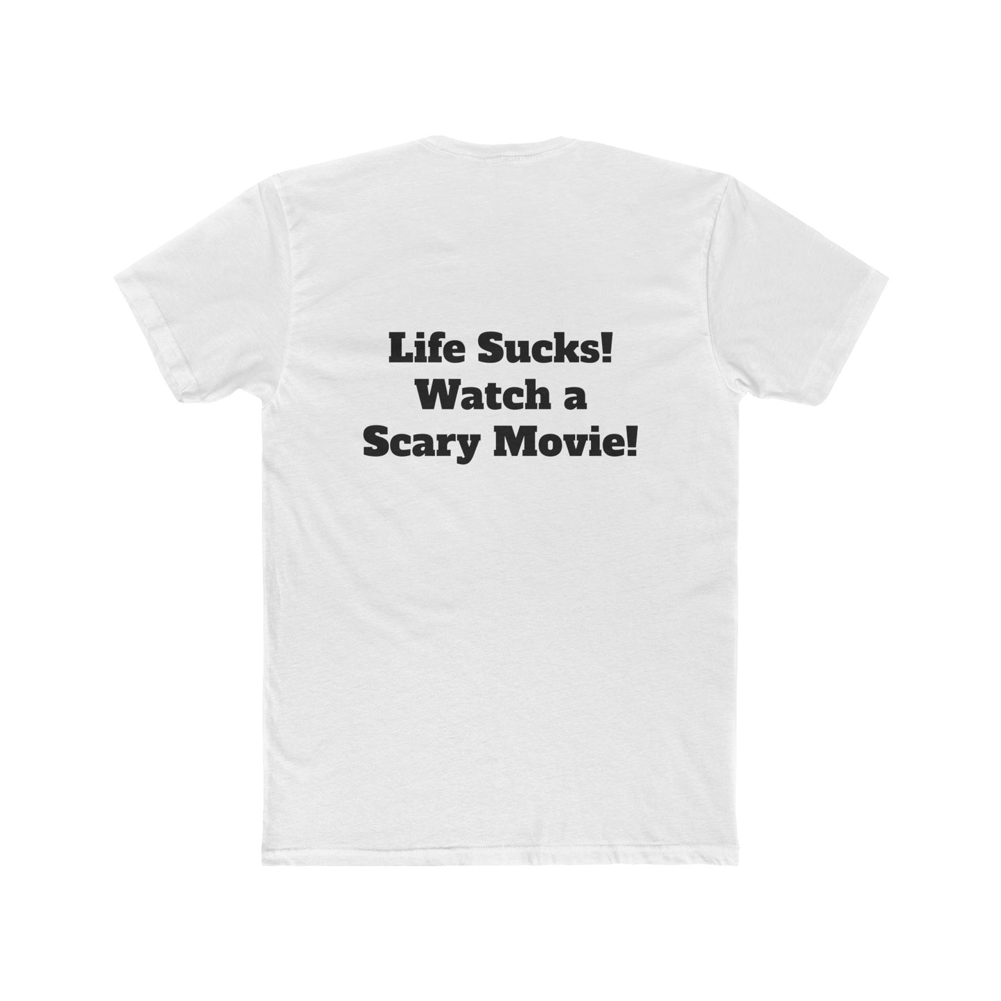 Fangs Out! Life Sucks Watch A Scary Movie Tee