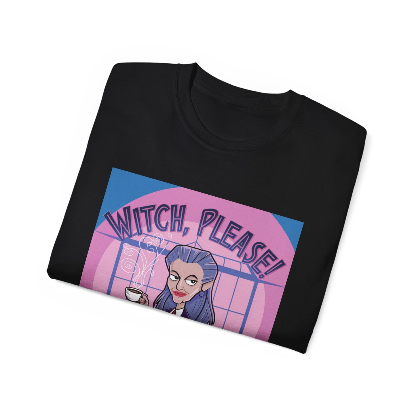 Cotton Tee "Witch, Please" - Agatha All Along Parody T-Shirt