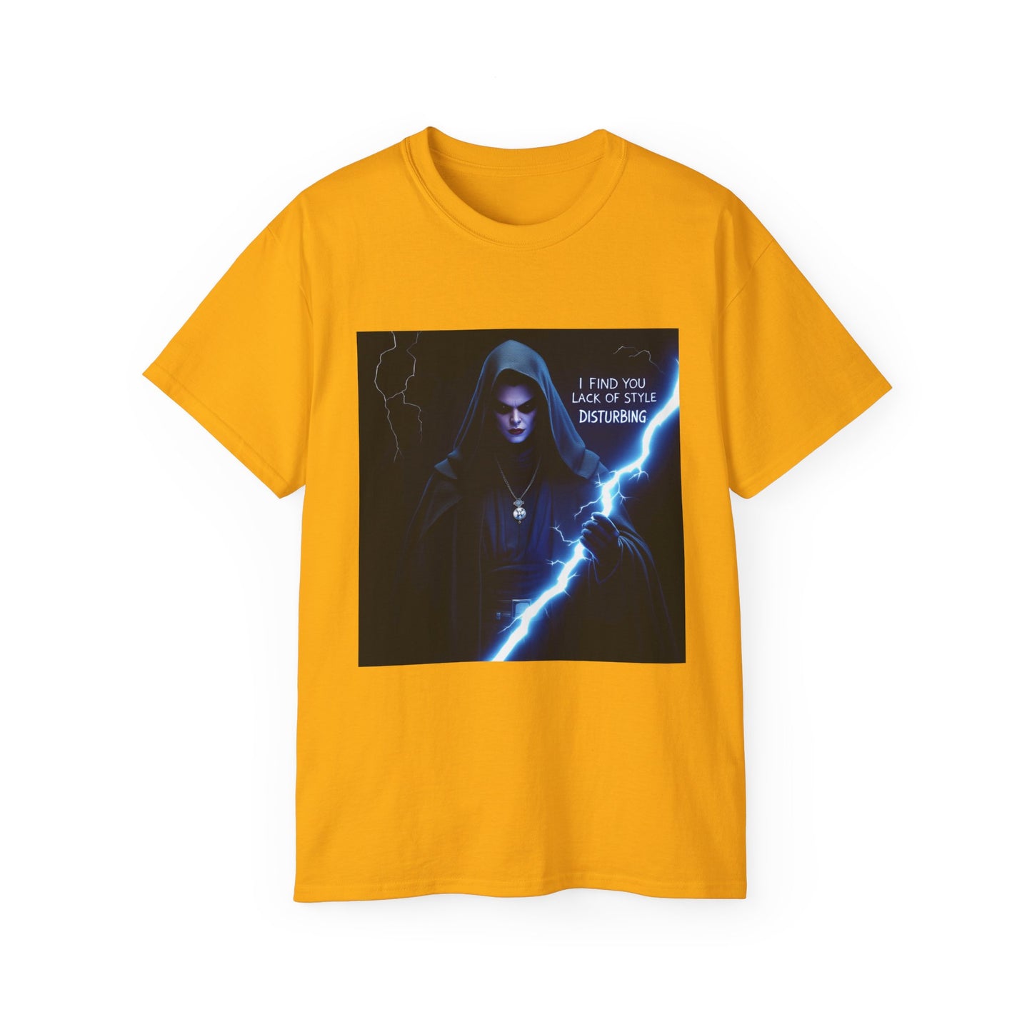 Funny Star Wars Unisex Tee - I Find Your Lack of Style Disturbing