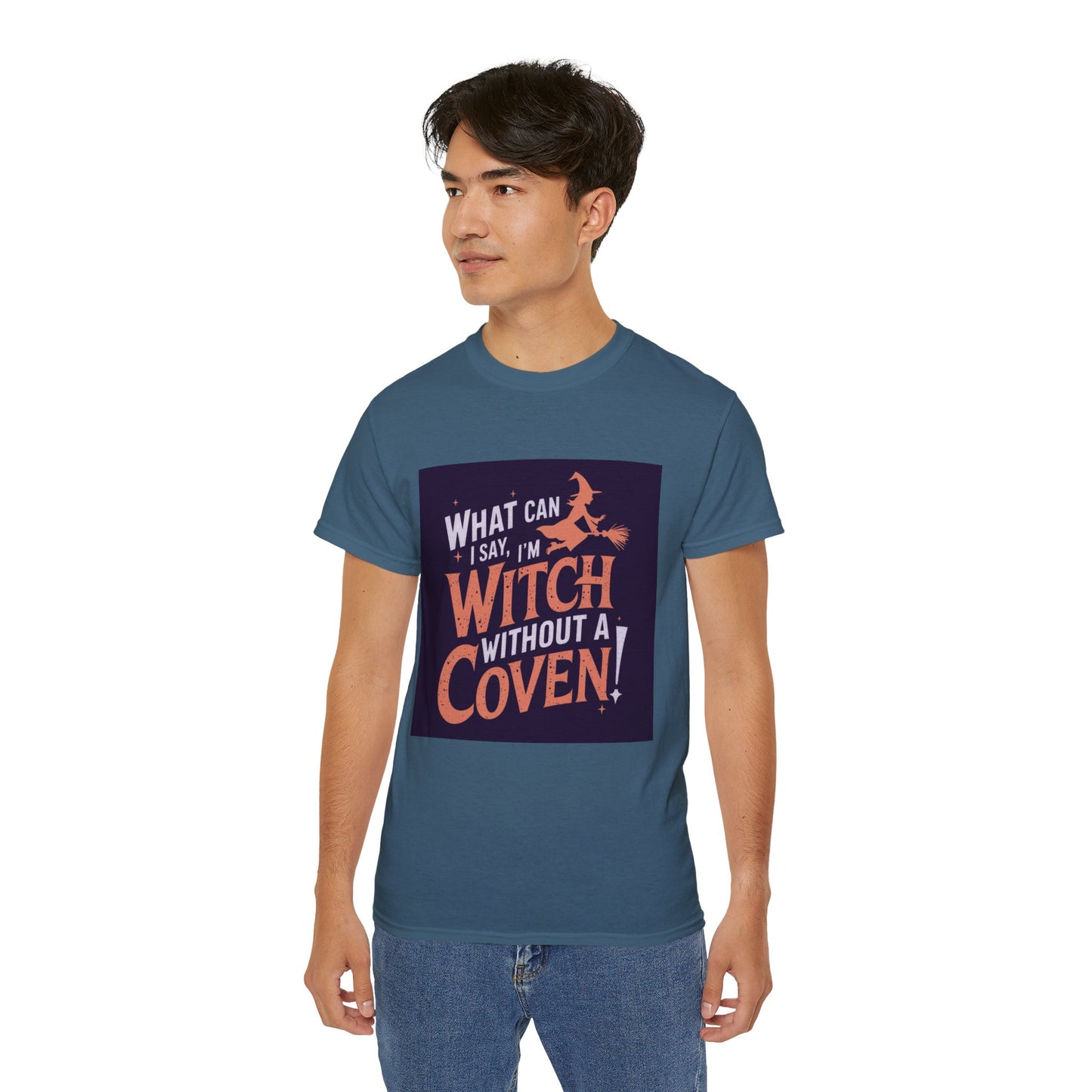 Witchy Tee - What Can I Say I'm A Witch Without a Coven