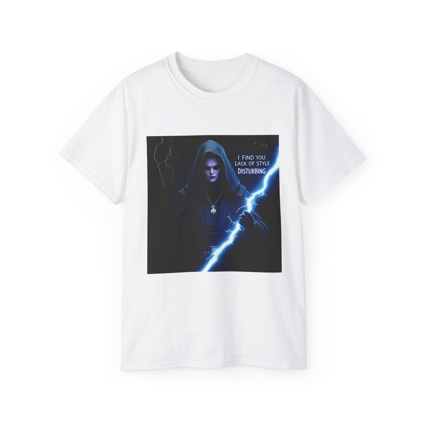 Funny Star Wars Unisex Tee - I Find Your Lack of Style Disturbing