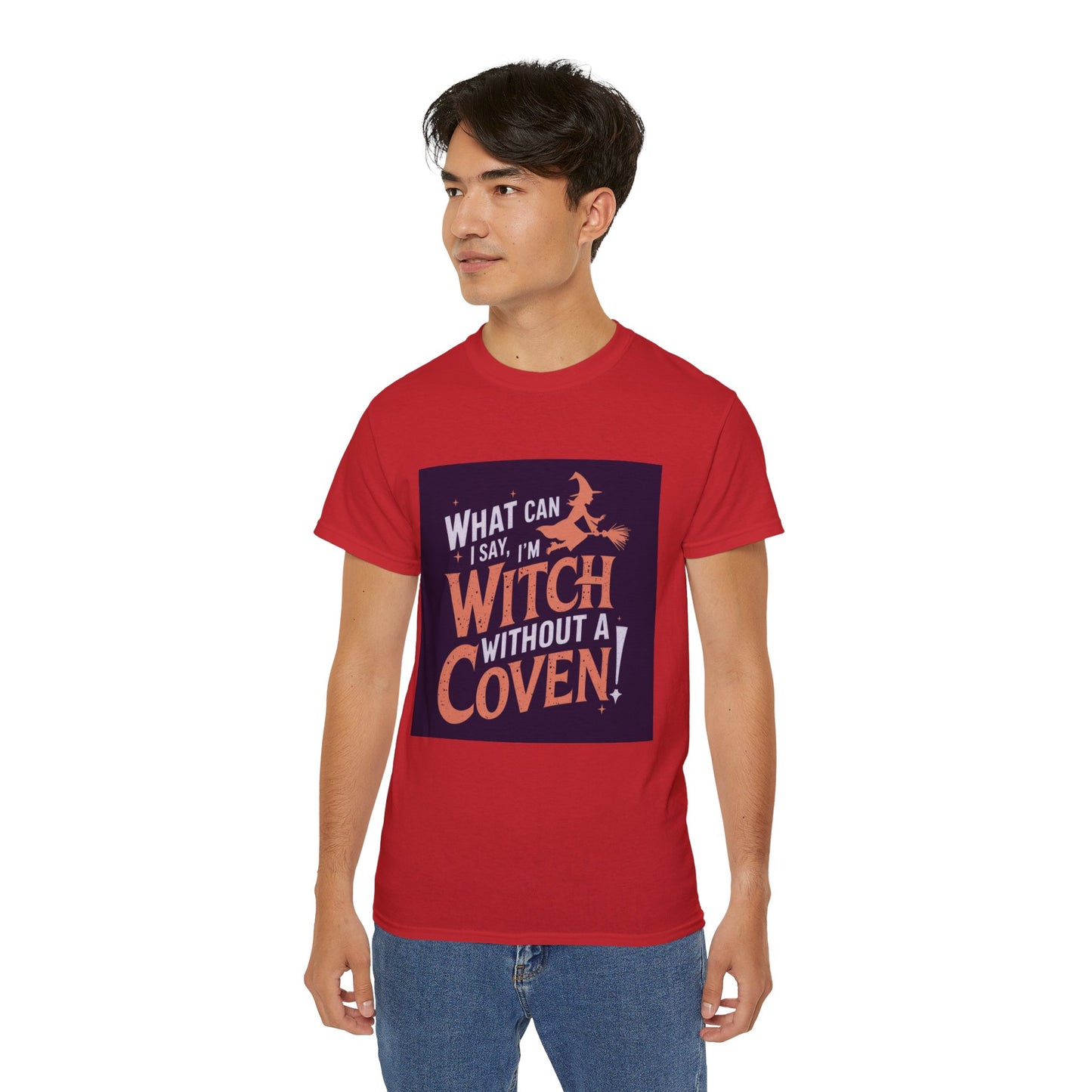 Witchy Tee - What Can I Say I'm A Witch Without a Coven