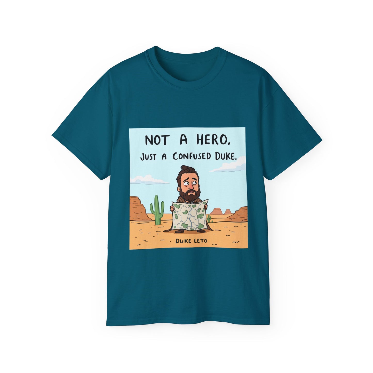 T-Shirt - 'Not a Hero, Just a Very Confused Duke' - Option 2