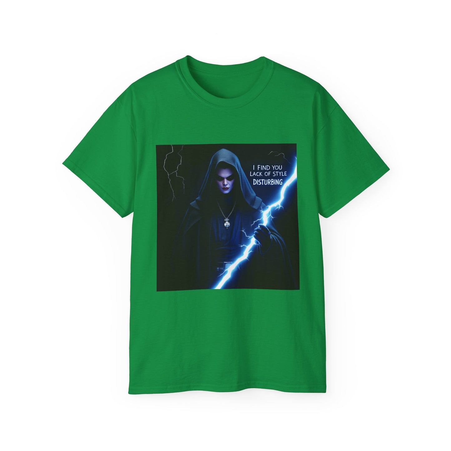 Funny Star Wars Unisex Tee - I Find Your Lack of Style Disturbing