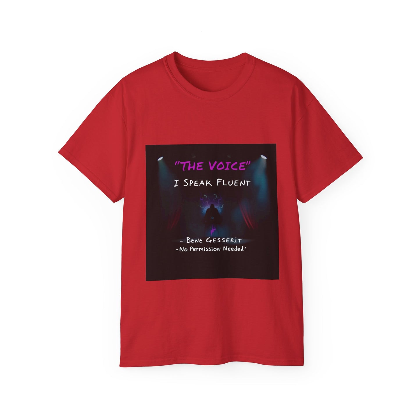 “I Speak Fluent 'The Voice' – No Permission Needed” Style A - Tee