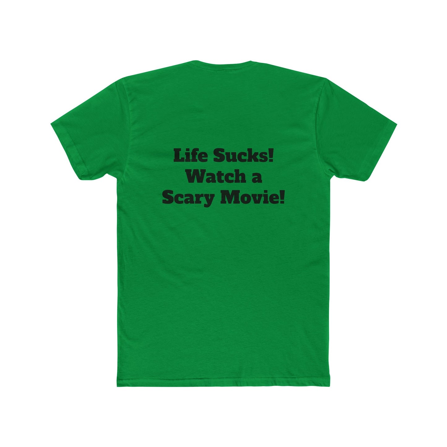 Fangs Out! Life Sucks Watch A Scary Movie Tee