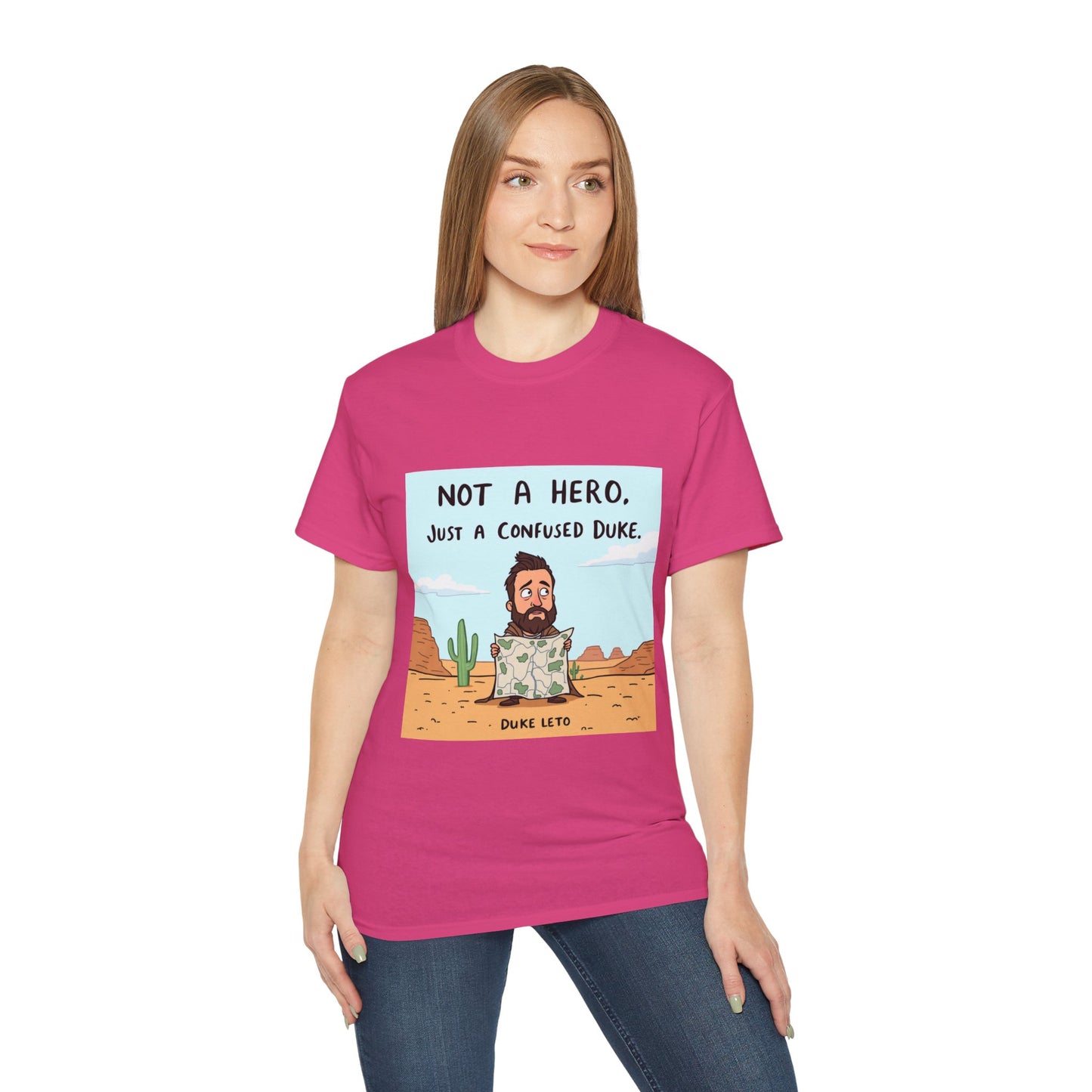 T-Shirt - 'Not a Hero, Just a Very Confused Duke' - Option 2