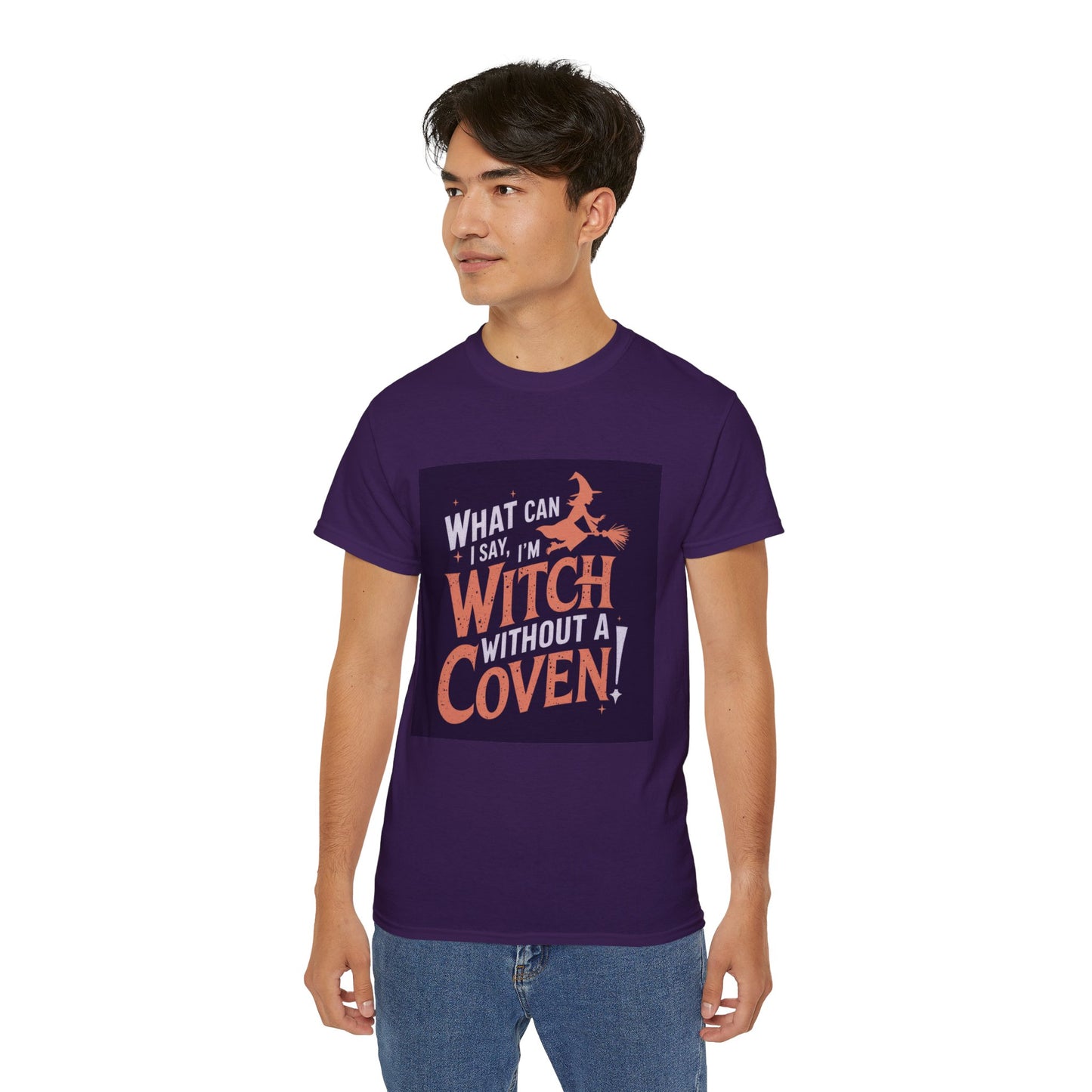 Witchy Tee - What Can I Say I'm A Witch Without a Coven