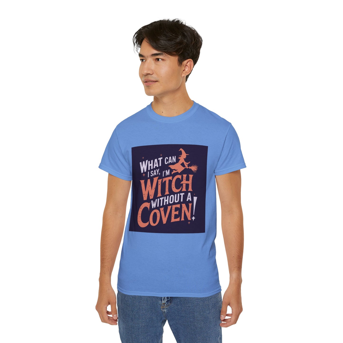 Witchy Tee - What Can I Say I'm A Witch Without a Coven