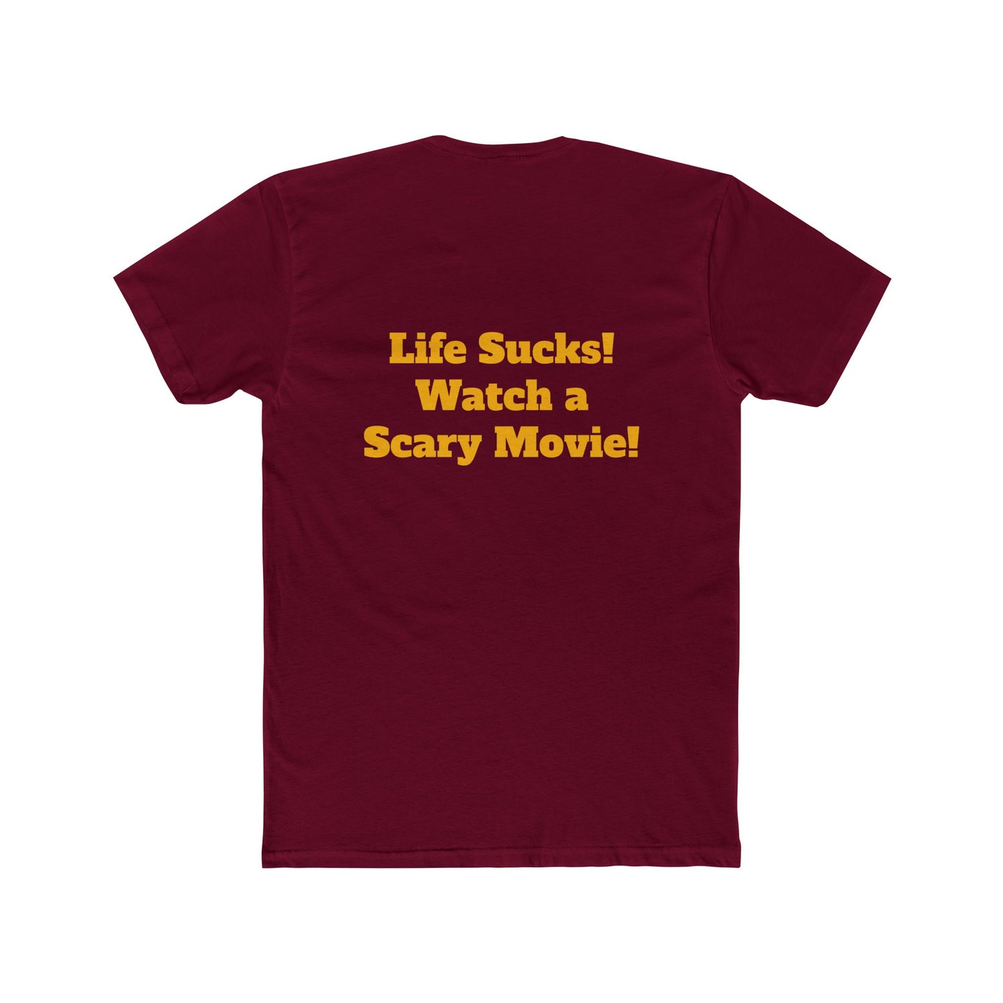 Fangs Out! Life Sucks Watch A Scary Movie Tee