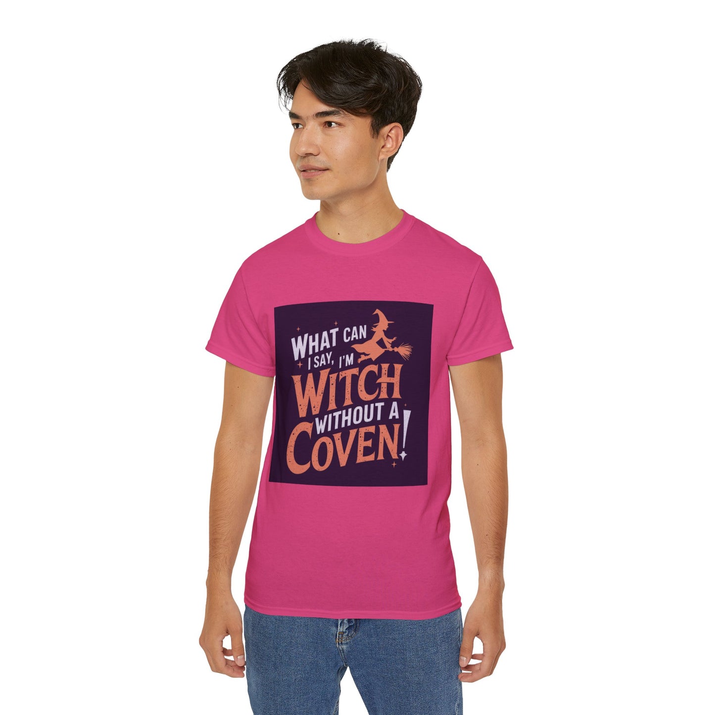 Witchy Tee - What Can I Say I'm A Witch Without a Coven