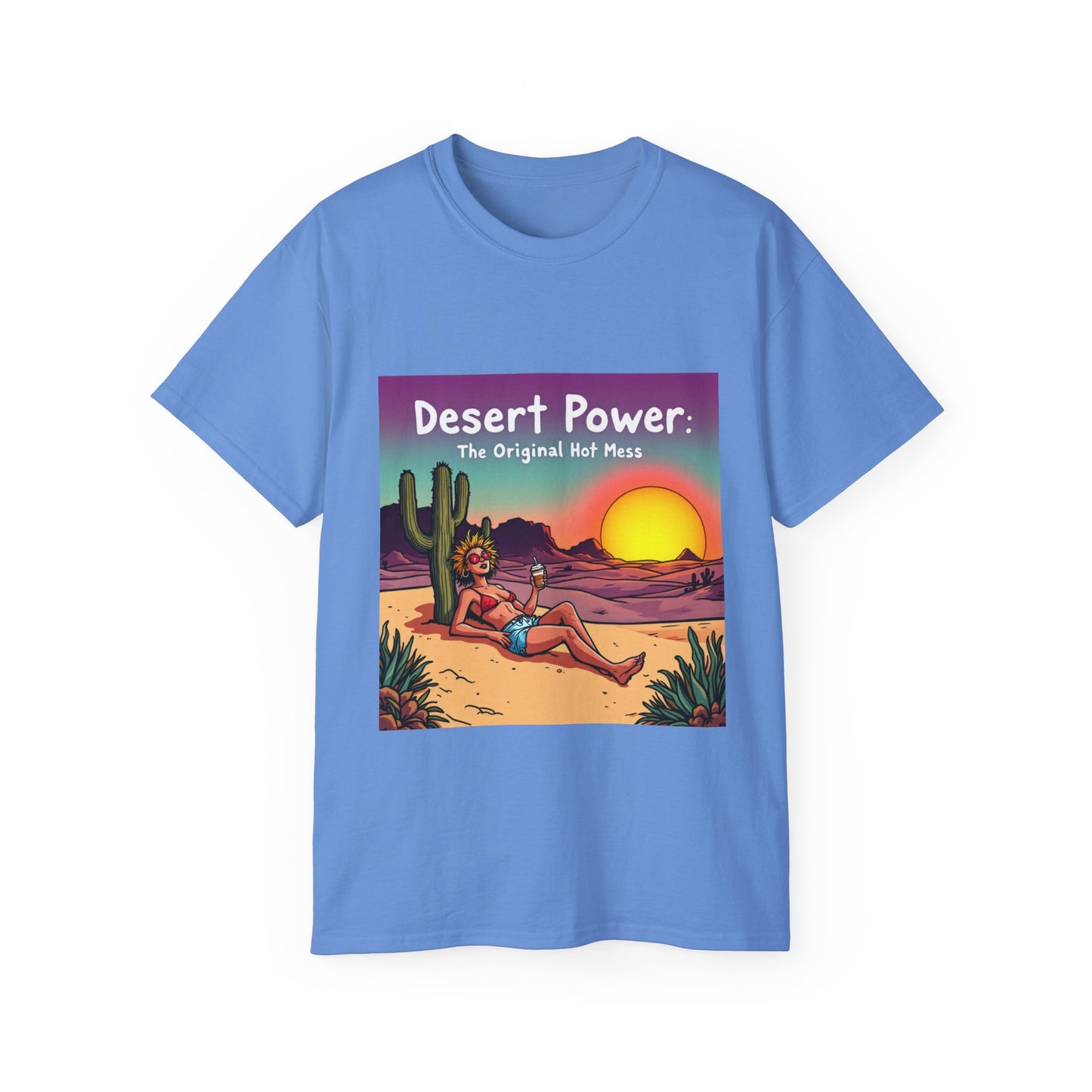 Graphic Tee - Desert Power: The Original Hot Mess Illustration