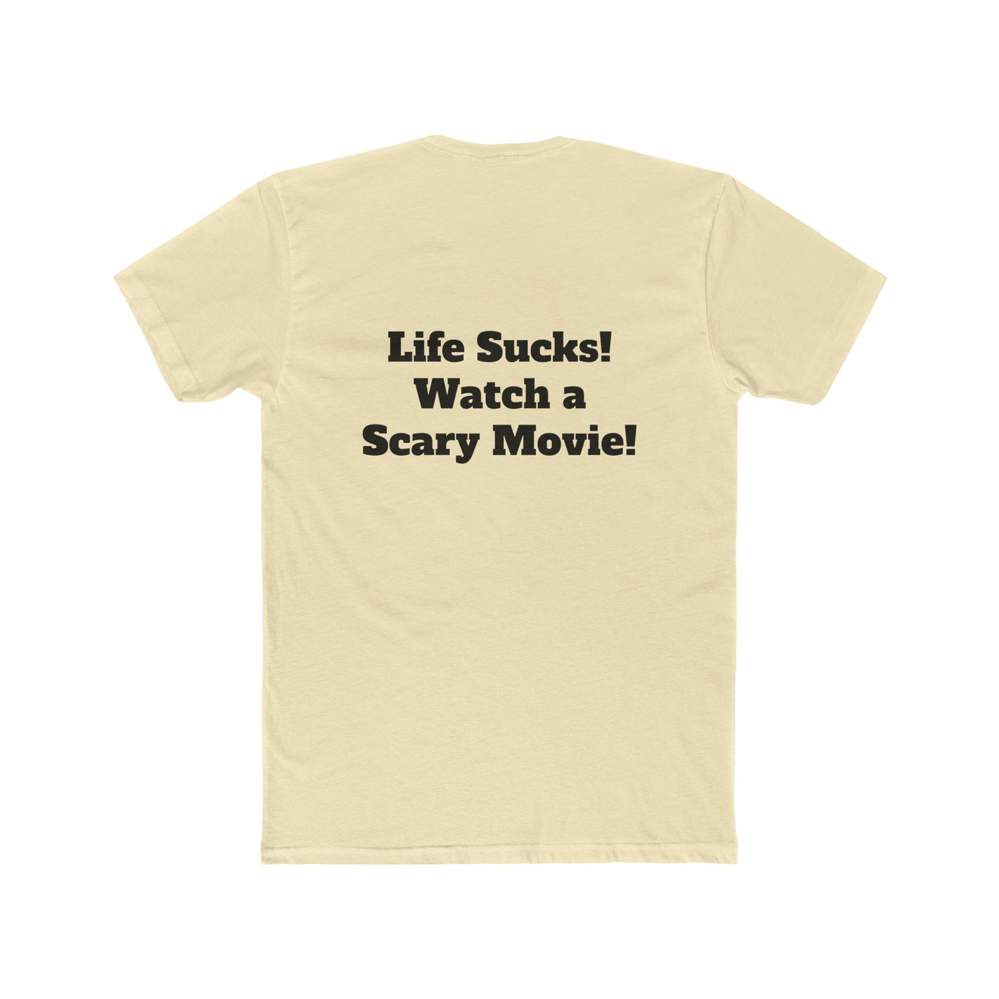 Fangs Out! Life Sucks Watch A Scary Movie Tee