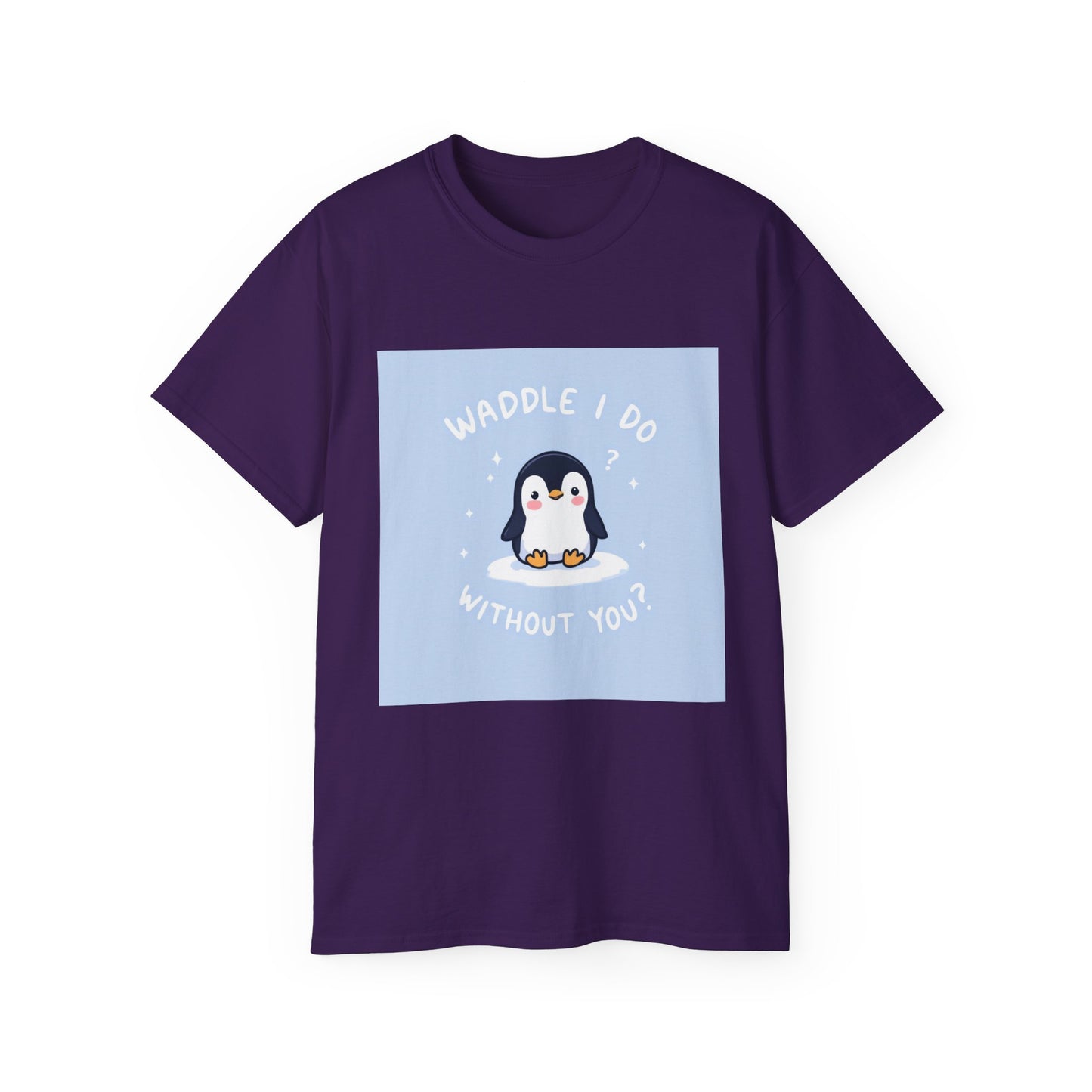 Penguin Graphic Tee - 'Waddle I Do Without You'