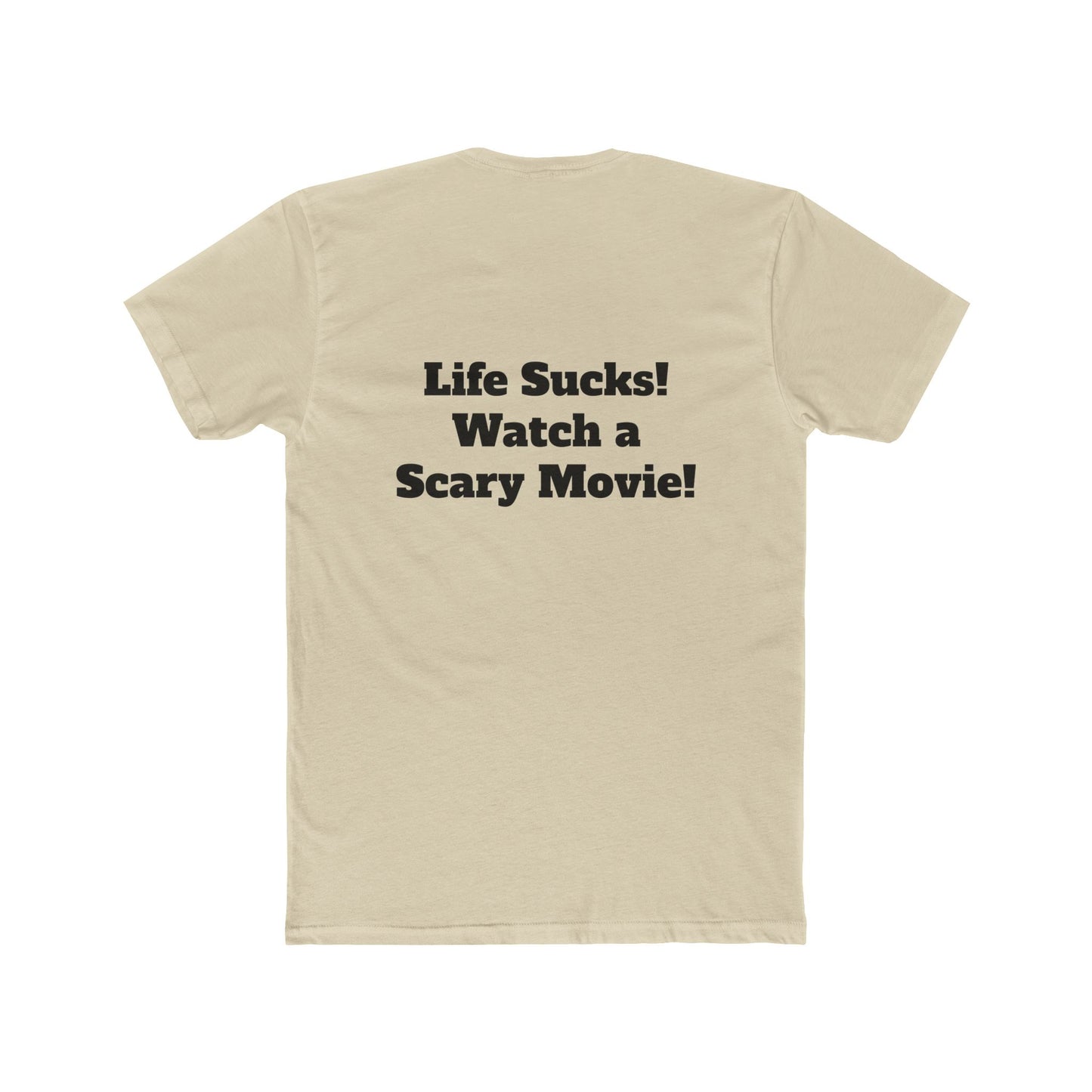 Fangs Out! Life Sucks Watch A Scary Movie Tee