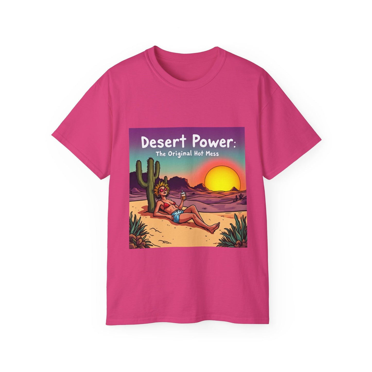 Graphic Tee - Desert Power: The Original Hot Mess Illustration