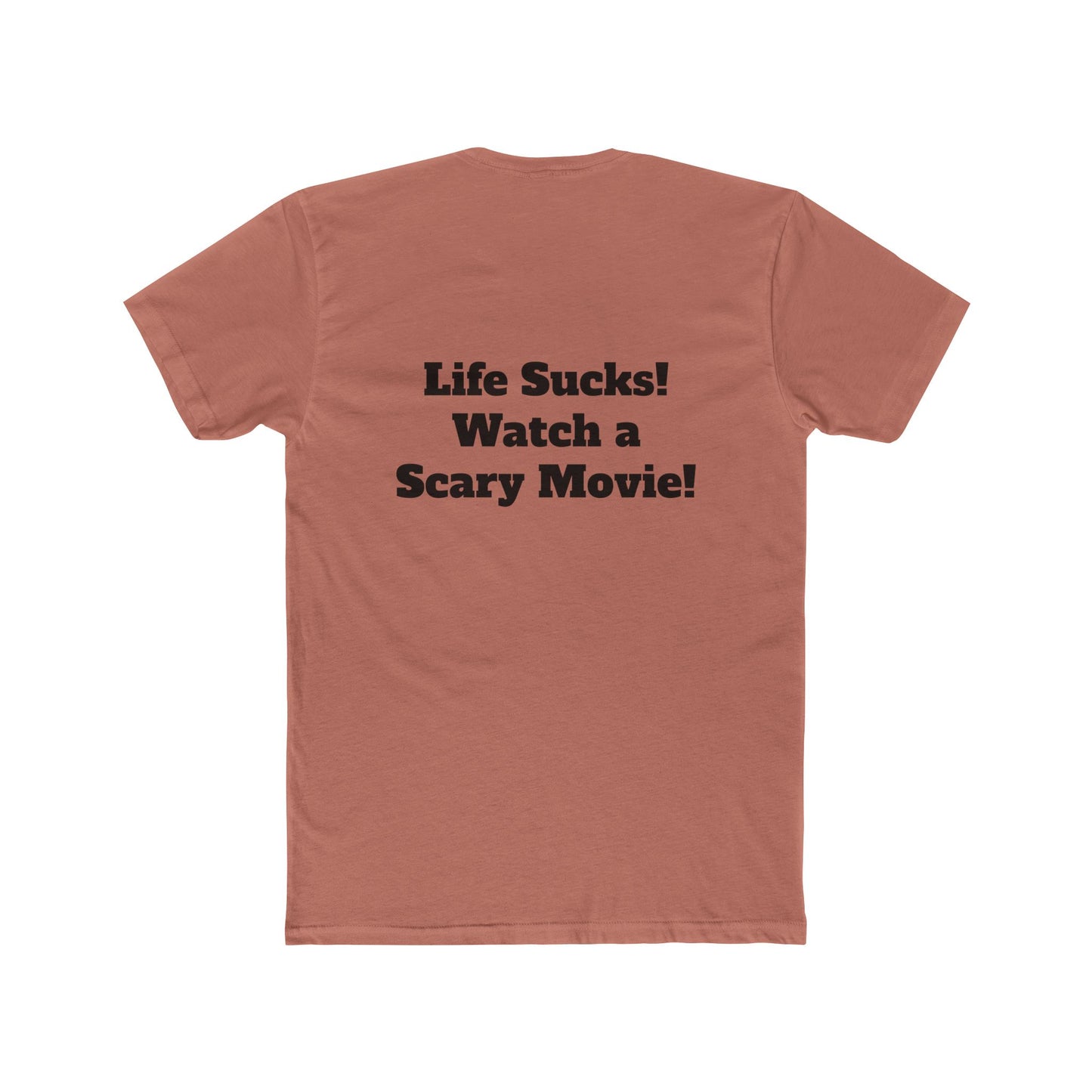 Fangs Out! Life Sucks Watch A Scary Movie Tee