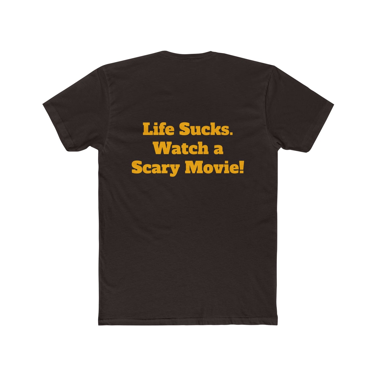 Fangs Out! Life Sucks Watch A Scary Movie Tee