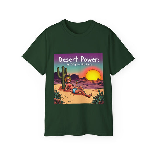 Graphic Tee - Desert Power: The Original Hot Mess Illustration