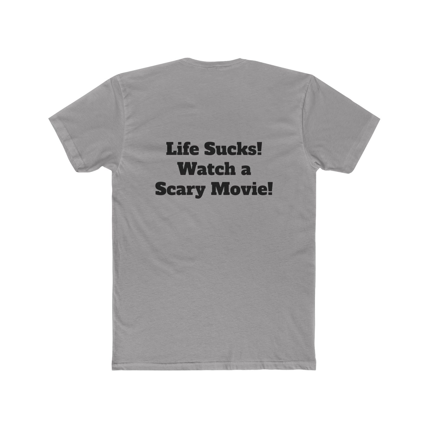 Fangs Out! Life Sucks Watch A Scary Movie Tee