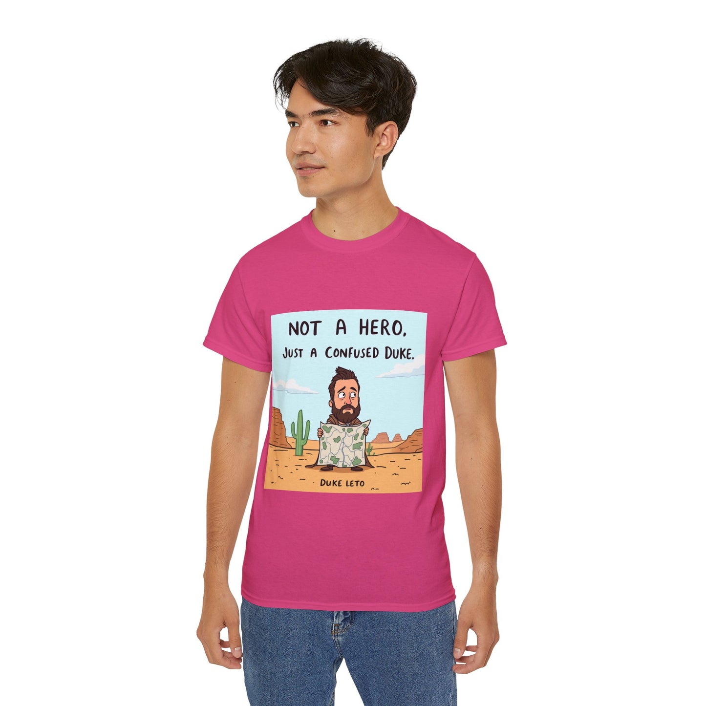 T-Shirt - 'Not a Hero, Just a Very Confused Duke' - Option 2